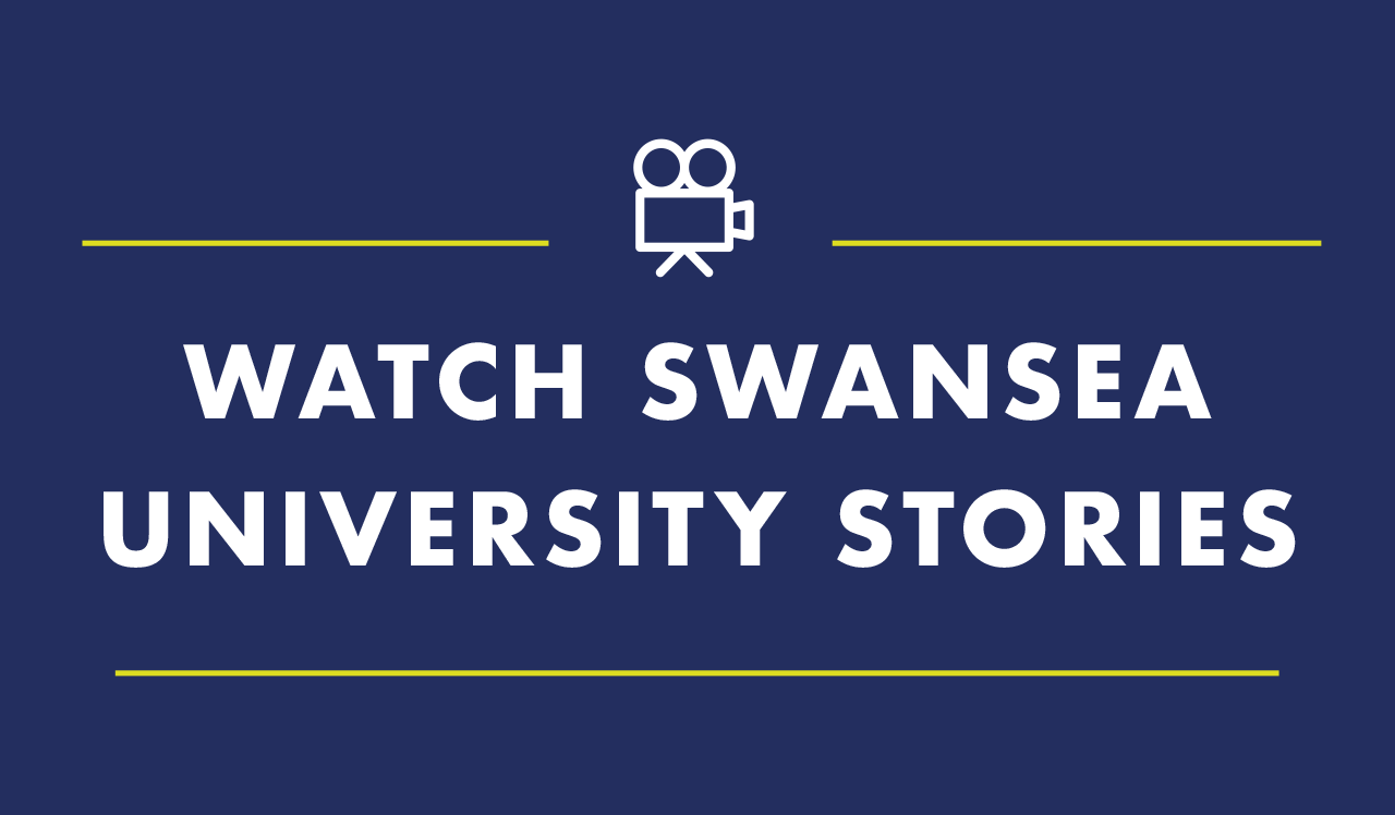 Watch Swansea University Stories
