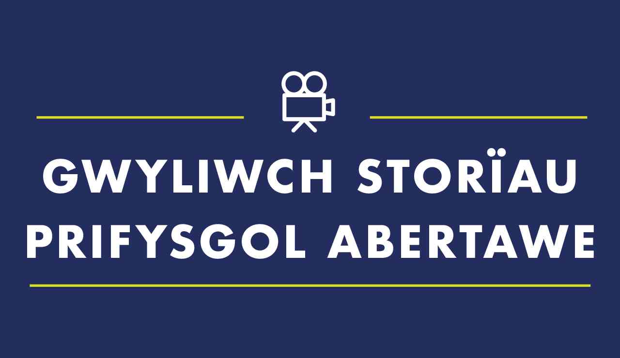 Gwyliwch Storïau Prifysgol Abertawe